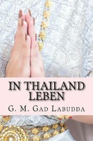 Cover of In Thailand Leben