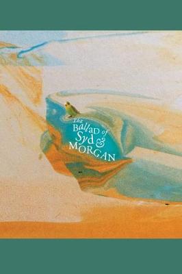Book cover for The Ballad of Syd & Morgan