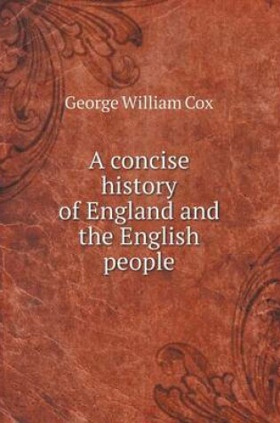 Cover of A concise history of England and the English people