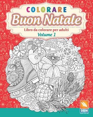 Book cover for colorare - Buon natale - Volume 1