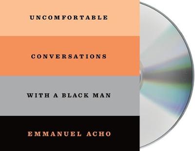 Book cover for Uncomfortable Conversations with a Black Man