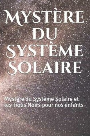 Cover of Mystere du Systeme Solaire