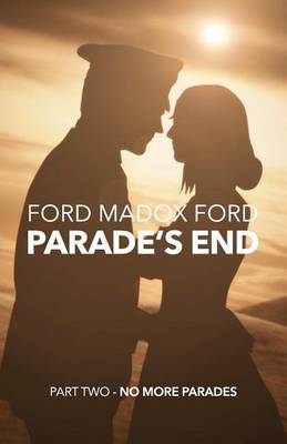 Book cover for Parade's End - Part Two - No More Parades