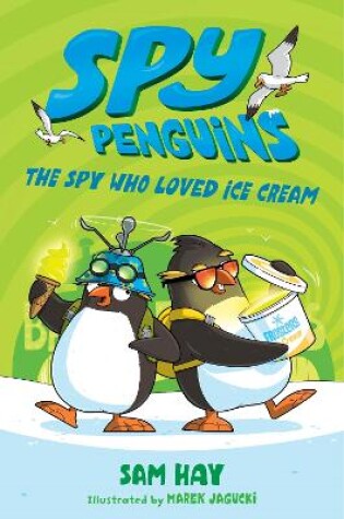Cover of The Spy Who Loved Ice Cream