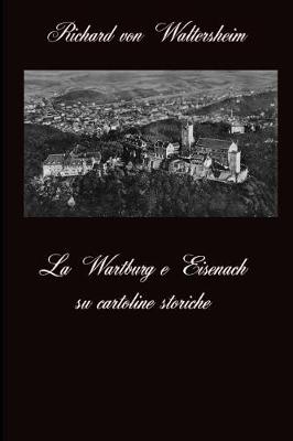 Book cover for La Wartburg E Eisenach Su Cartoline Storiche