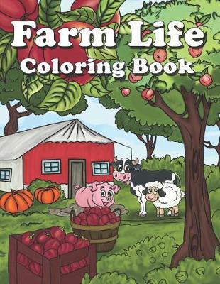 Book cover for Farm Life Coloring Book