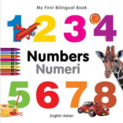 Book cover for My First Bilingual Book -  Numbers (English-Italian)