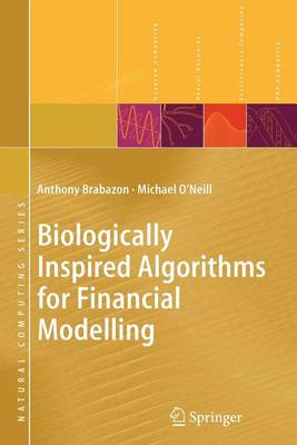 Book cover for Biologically Inspired Algorithms for Financial Modelling