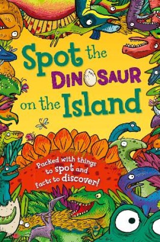 Cover of Spot the Dinosaur on the Island