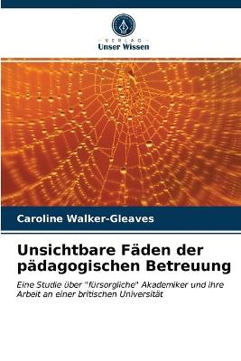 Book cover for Unsichtbare Faden der padagogischen Betreuung