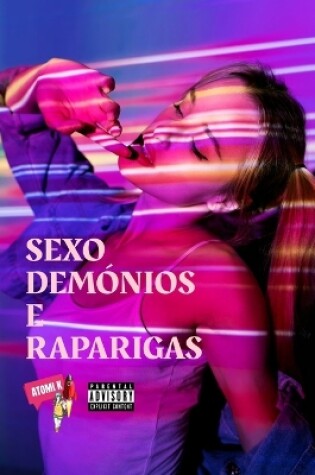 Cover of Sexo, Demónios E Raparigas