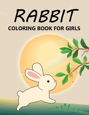 Book cover for Rabbit Coloring Book For Girls