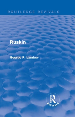Cover of Ruskin (Routledge Revivals)