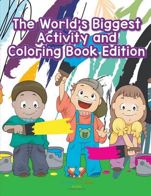 Book cover for The World's Biggest Activity and Coloring Book Edition