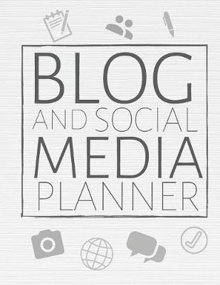 Cover of Blog And Social Media Planner