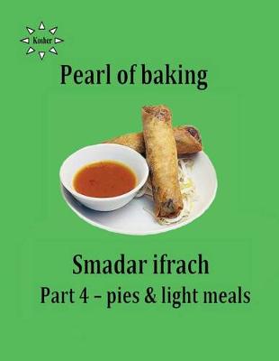 Book cover for pearl of baking - part 4 pies & light meals