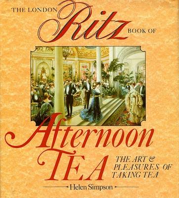 Book cover for The London Ritz Book of Afternoon Tea