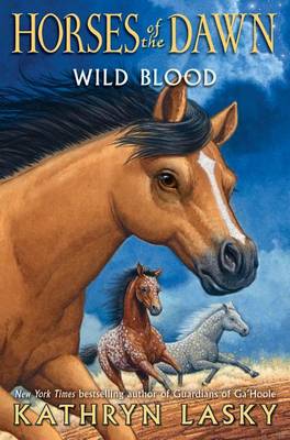 Book cover for Wild Blood (Horses of the Dawn #3), Volume 3