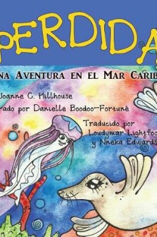 Cover of ¡Perdida! Una Aventura en el Mar Caribe