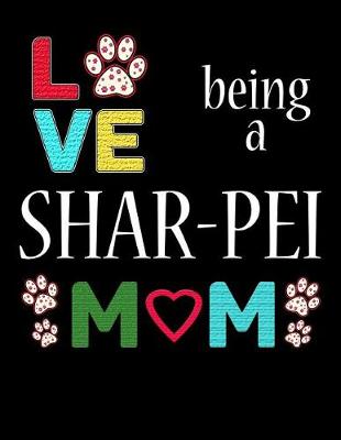 Book cover for Love Being a Shar-Pei Mom