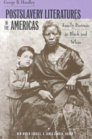 Cover of Postslavery Literatures in the Americas