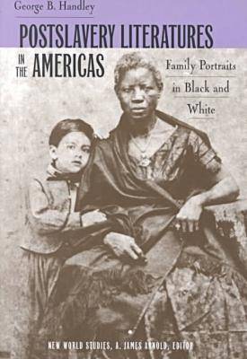 Cover of Postslavery Literatures in the Americas