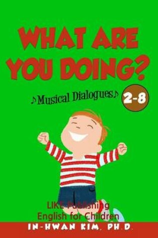 Cover of What are you doing? Musical Dialogues