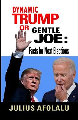 Book cover for Dynamic Trump or Gentle Joe