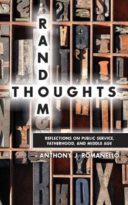 Book cover for Random Thoughts - Reflections on Public Service, Fatherhood and Middle Age