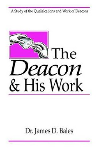 Cover of The Deacon and His Work