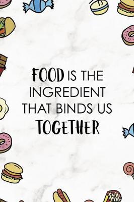 Book cover for Food is the Ingredient that binds us together