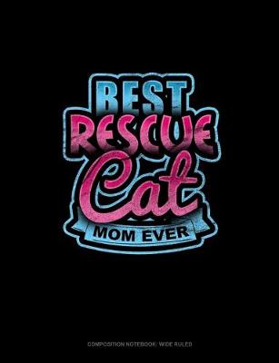 Book cover for Best Rescue Cat Mom Ever