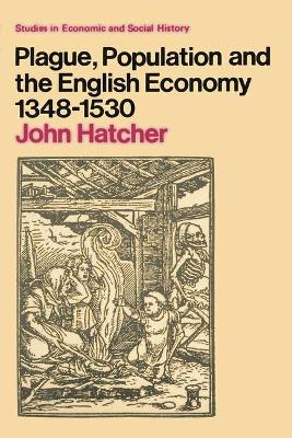 Book cover for Plague, Population and the English Economy, 1348-1530