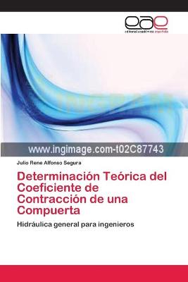 Book cover for Determinación Teórica del Coeficiente de Contracción de una Compuerta