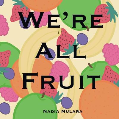 Book cover for We're All Fruit