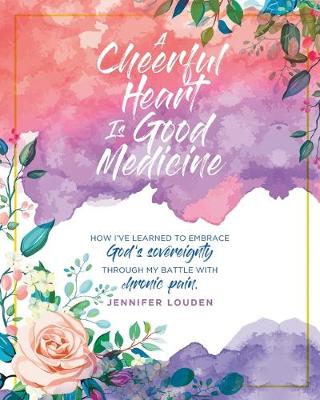 Book cover for A Cheerful Heart Is Good Medicine