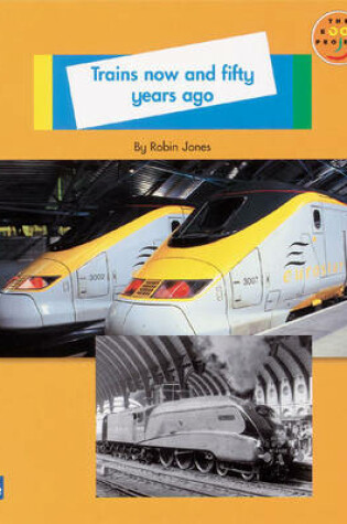 Cover of Trains Now and Fifty Years Ago Non-Fiction 1
