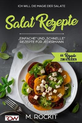 Book cover for Salat Rezepte, Einfache und Schnelle Rezepte für jedermann.