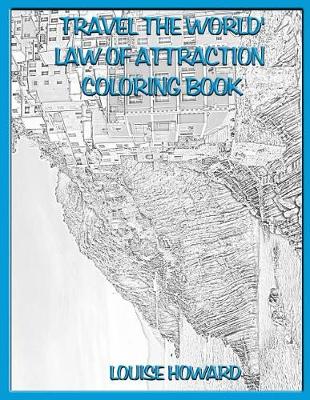 Cover of 'Travel the World' Law of Attraction Coloring Book