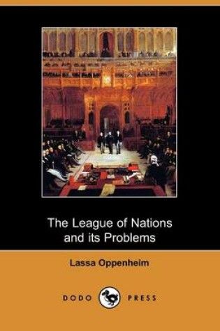 Cover of The League of Nations and Its Problems (Dodo Press)
