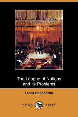 Book cover for The League of Nations and Its Problems (Dodo Press)