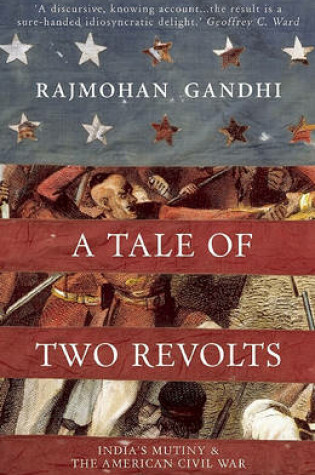 Cover of A Tale of Two Revolts - India's Mutiny and The American Civil War