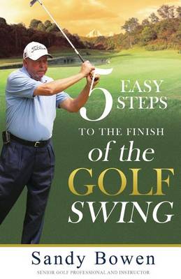 Book cover for 5 Easy Steps to the Finish of the Golf Swing