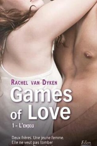 Cover of Games of Love - L'Enjeu (T.1)