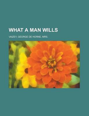 Book cover for What a Man Wills