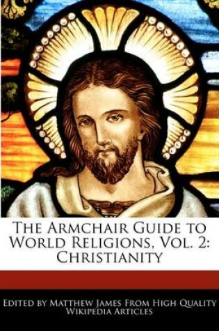 Cover of The Armchair Guide to World Religions, Vol. 2