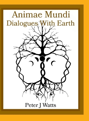 Book cover for Animae Mundi Dialogues With Earth Hardcover
