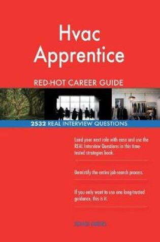 Cover of HVAC Apprentice Red-Hot Career Guide; 2532 Real Interview Questions