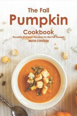 Book cover for The Fall Pumpkin Cookbook