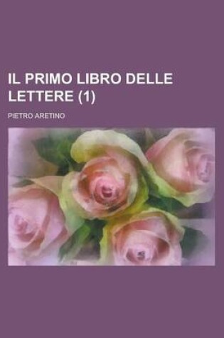 Cover of Il Primo Libro Delle Lettere (1)